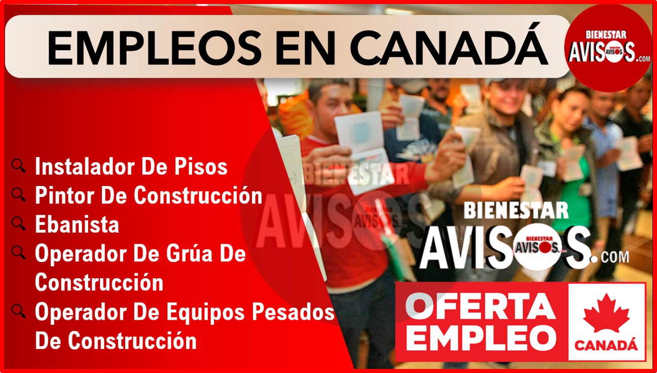 Oportunidades Laborales en Canadá: Explora las Vacantes Disponibles