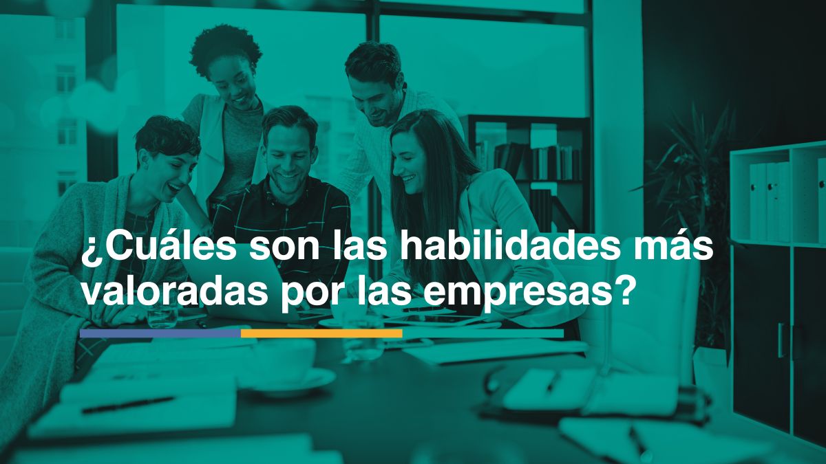 🧠 Las habilidades más valoradas por los empleadores en 2025 (y cómo desarrollarlas)