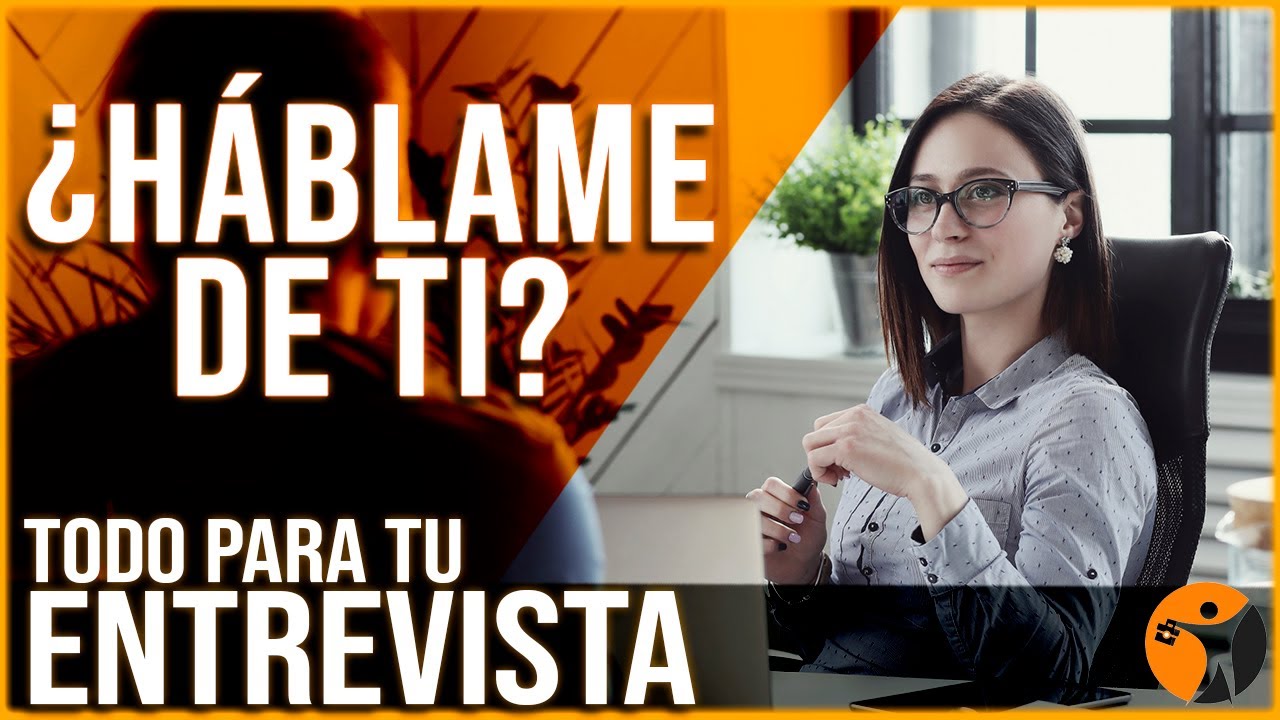 🎯 ¿Qué responder cuando te preguntan: “Háblame de ti” en una entrevista?